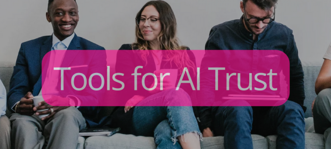 Tools for AI Trust